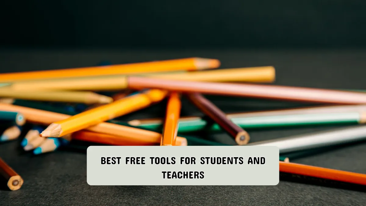 Best free tools for students and teachers