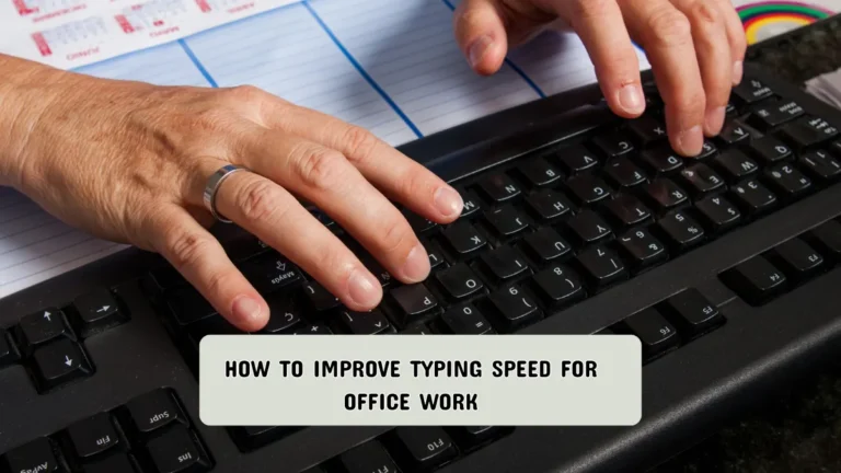 How to improve typing speed for office work