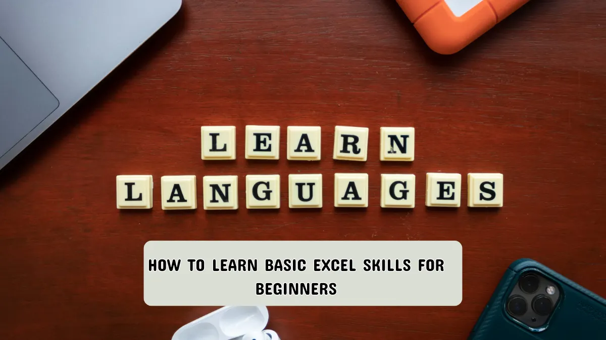 How to learn basic Excel skills for beginners