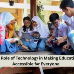 The Role of Technology in Making Education Accessible for Everyone